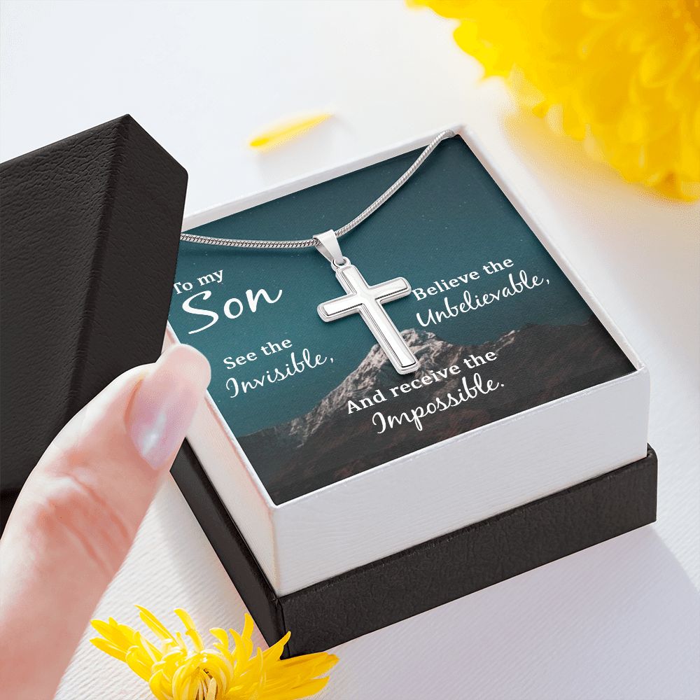 To My Son, See The Invisible, Believe The Unbelievable And Receive The Impossible - Stainless Steel Cross Necklace - Gift for Son
