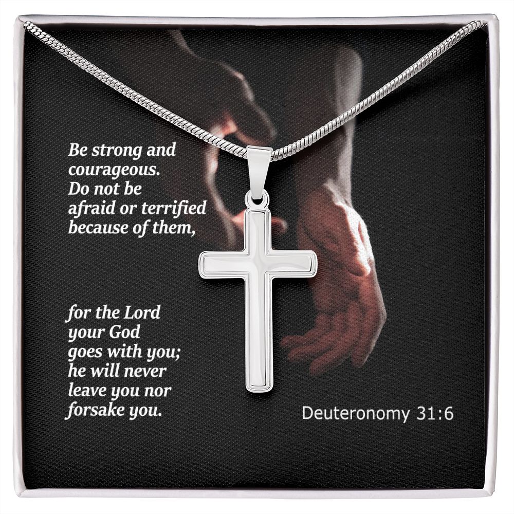 Be Strong and Courageous. Do Not Be Afraid - Stainless Cross Necklace with Message Card - Gift for Him