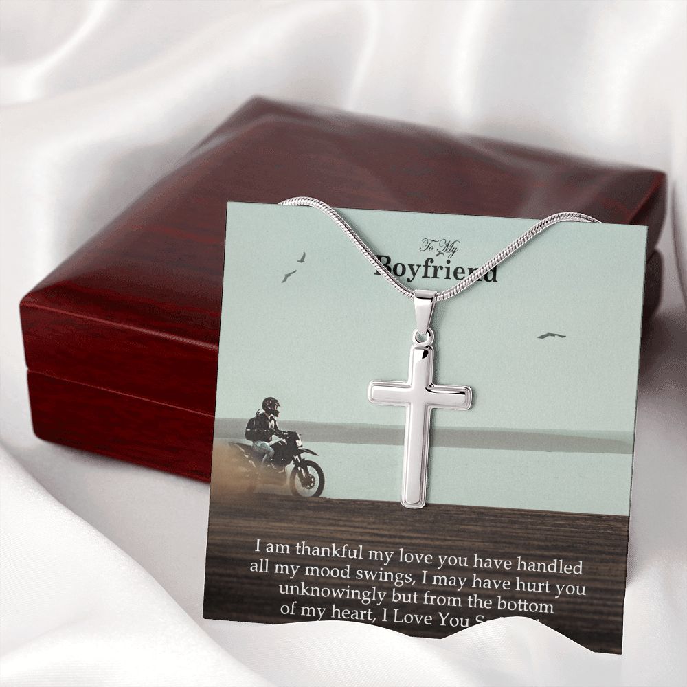 To My Boyfriend, I am Thankful My Love You Have Handled All My Mood Swings - Stainless Cross Necklace - Gift for Boyfriend