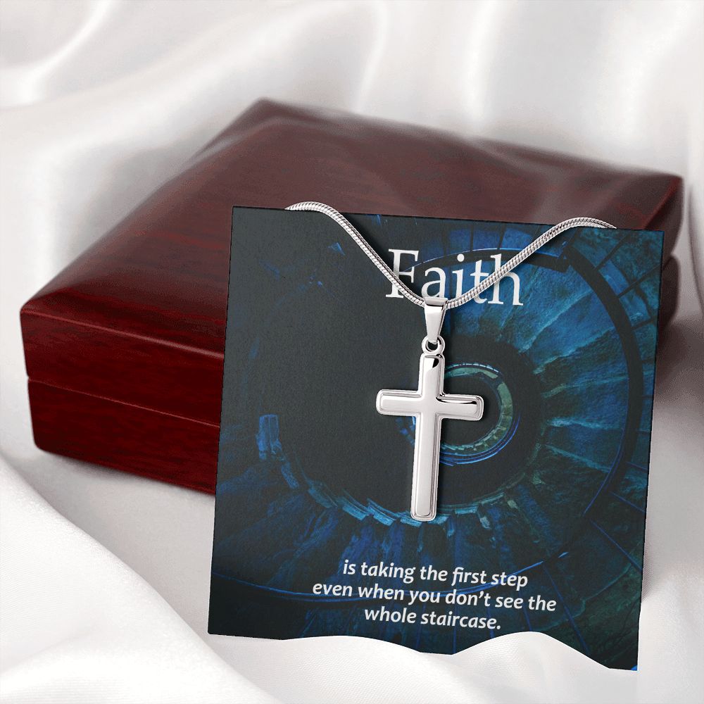 Faith is taking the first step even when you don't see the whole staircase - Stainless Steel Cross Necklace - Gift for Him - Gift for Her