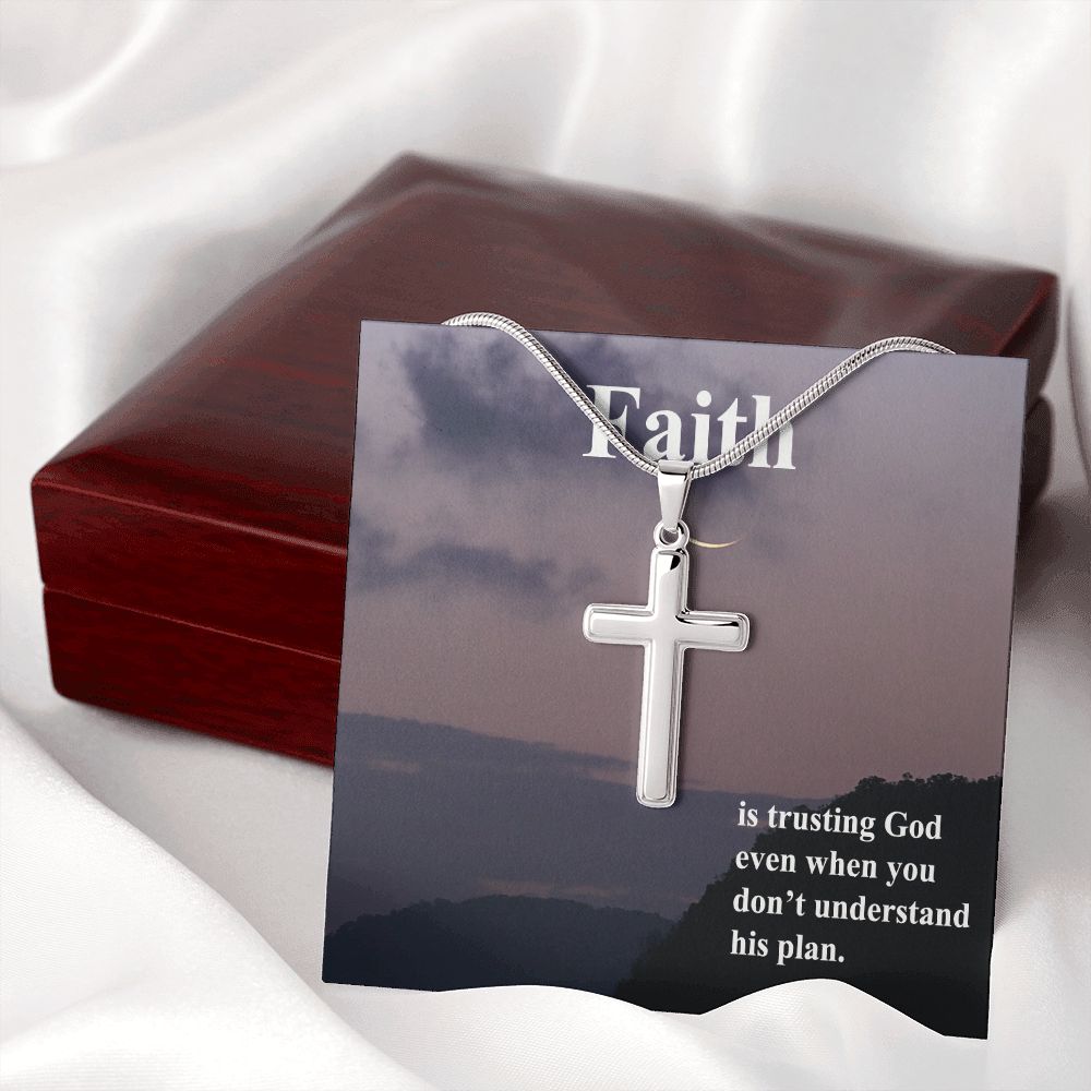 Faith is trusting God even when you don't understand his plan - Stainless Steel Cross Necklace - Gift for Him - Gift for Her