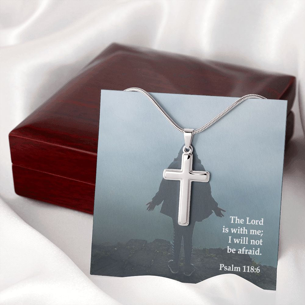 The Lord is With Me; I Will Not Be Afraid - Stainless Cross Necklace with Message Card - Gift for Him