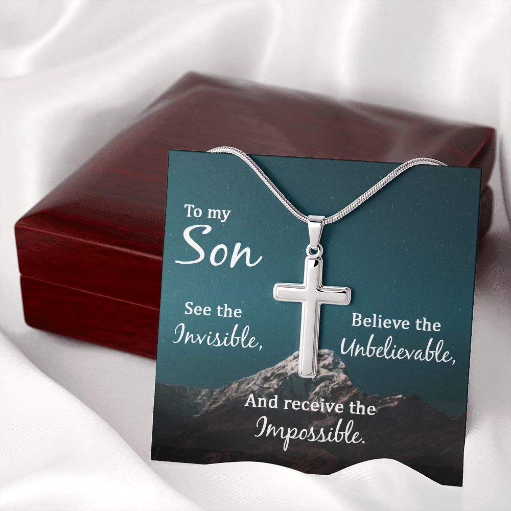 To My Son, See The Invisible, Believe The Unbelievable And Receive The Impossible - Stainless Steel Cross Necklace - Gift for Son