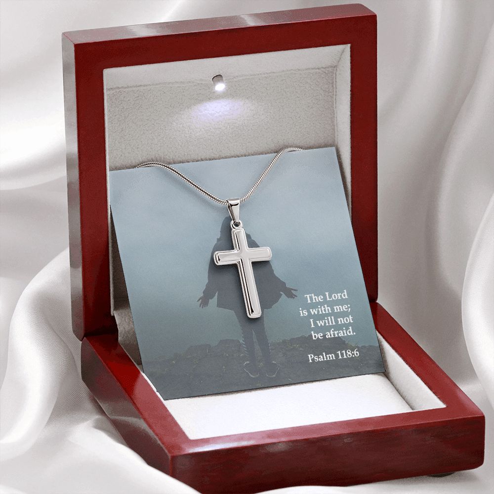 The Lord is With Me; I Will Not Be Afraid - Stainless Cross Necklace with Message Card - Gift for Him