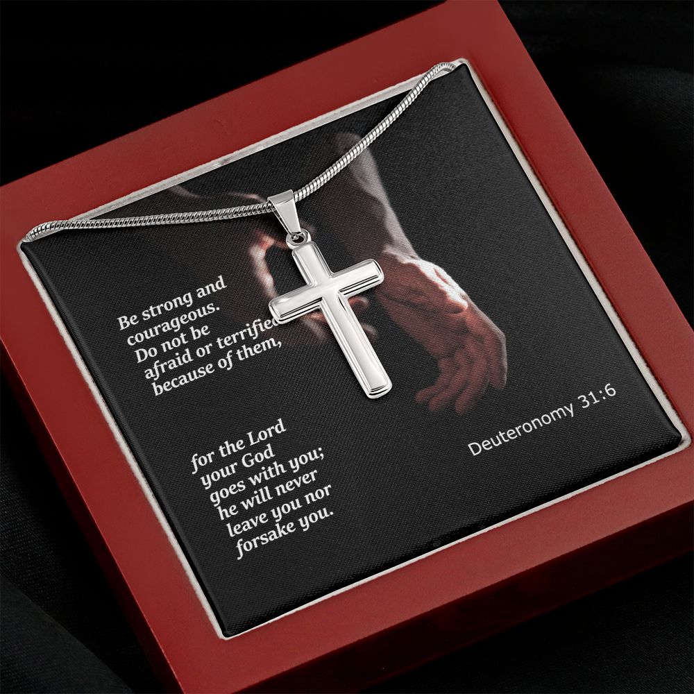 Be Strong and Courageous. Do Not Be Afraid - Stainless Cross Necklace with Message Card - Gift for Him