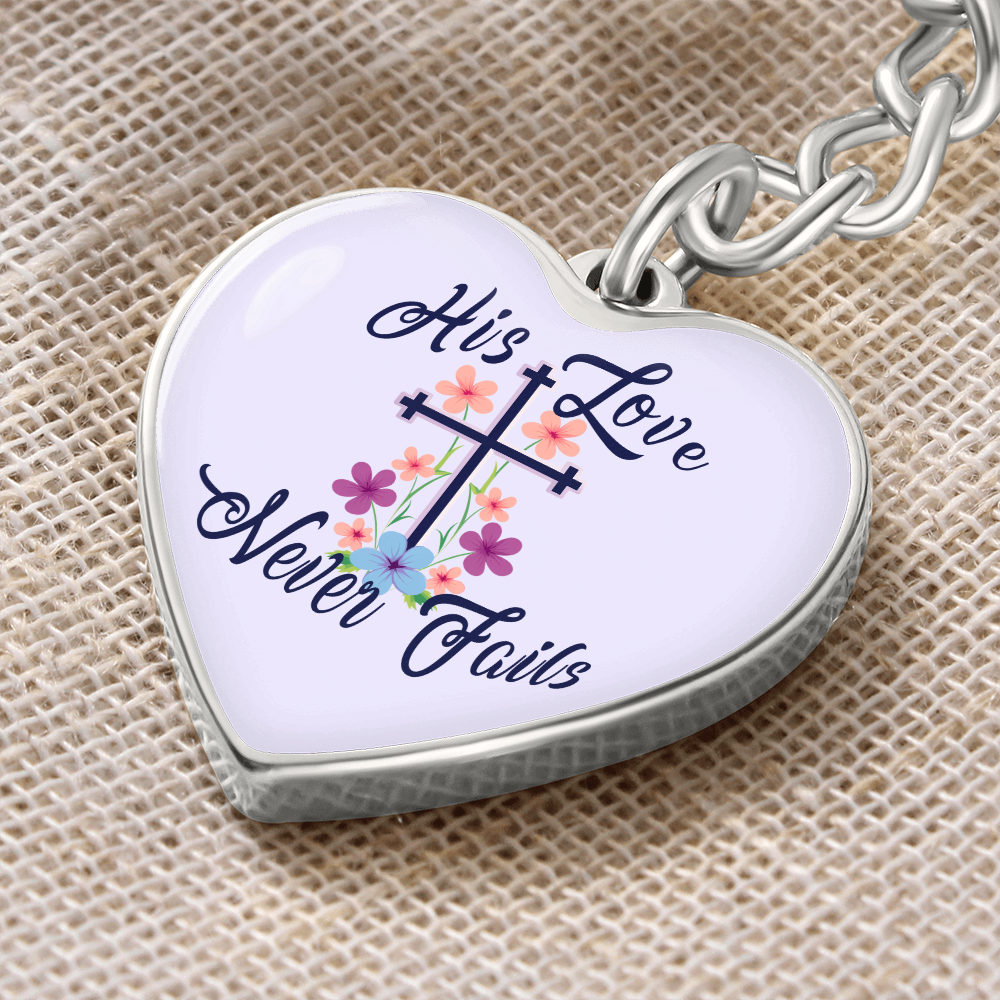 His Love Never Fails - Graphic Heart Keychain - Gift for Her
