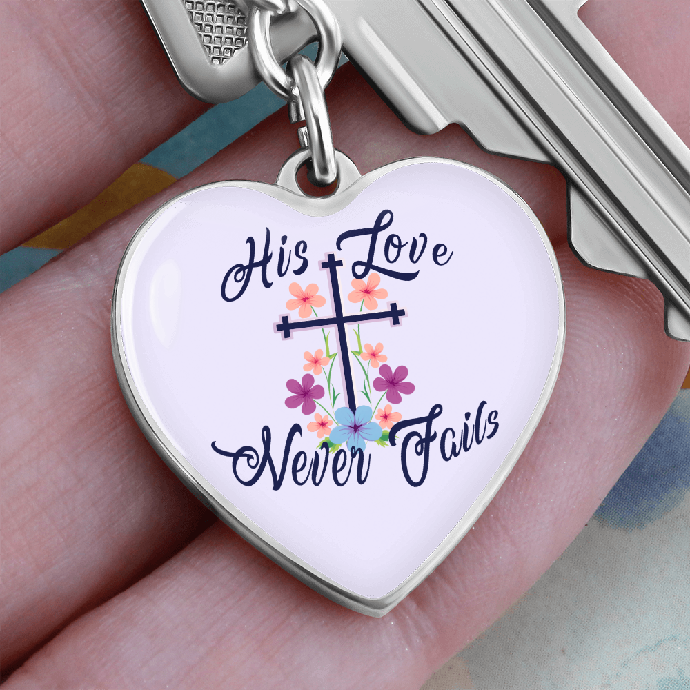 His Love Never Fails - Graphic Heart Keychain - Gift for Her