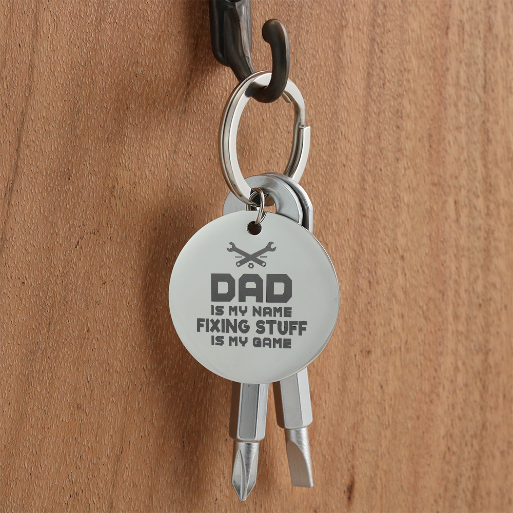 Dad Is My Name, Fixing Stuff Is My Game Screwdriver Keychain – Gift for Dad