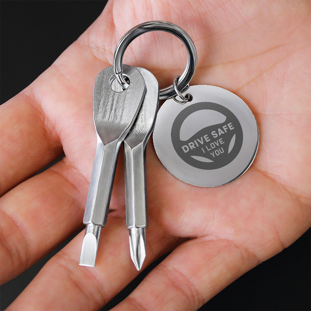 Drive Safe, I Love You Screwdriver Keychain – Gift for Dad - Gift for Husband