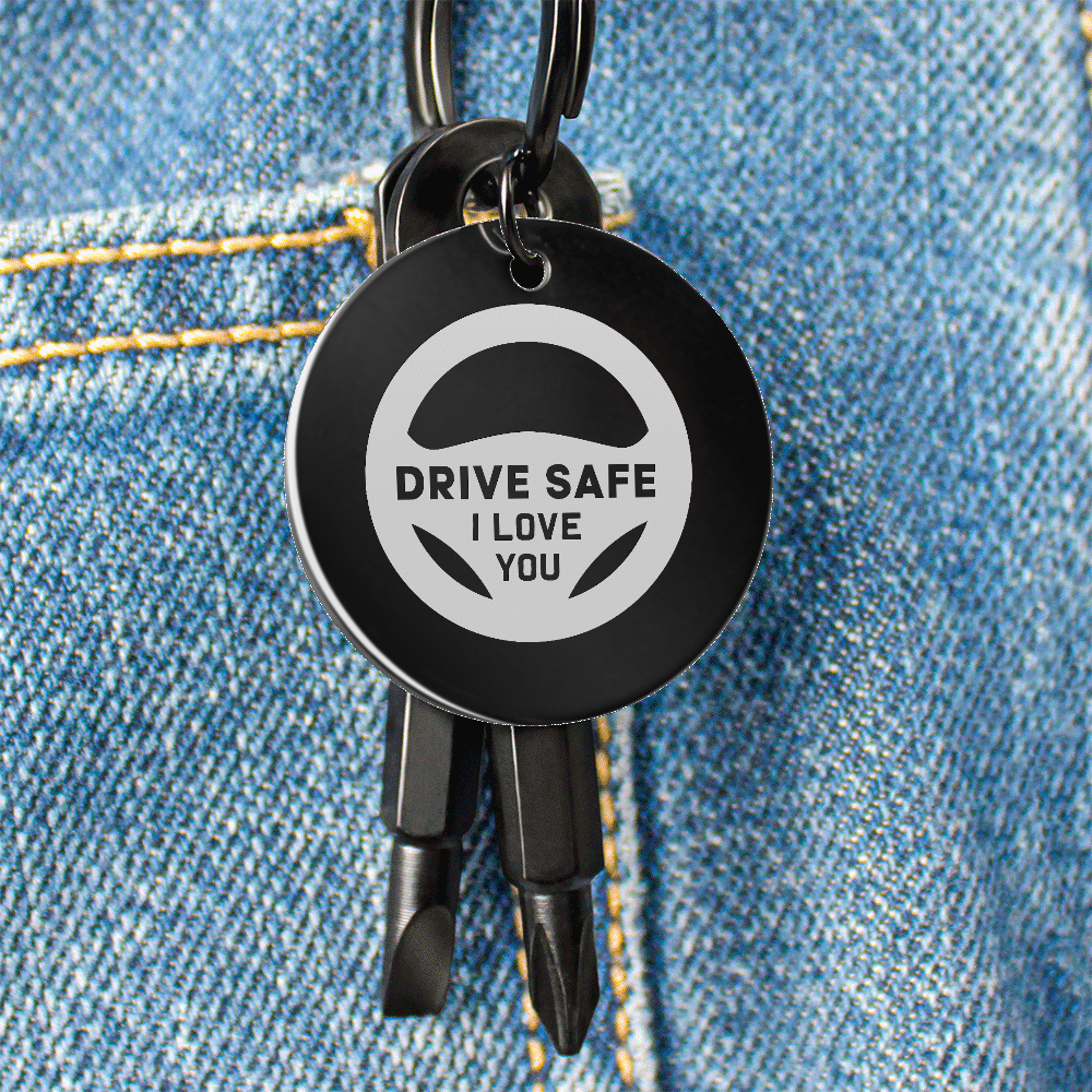 Drive Safe, I Love You Screwdriver Keychain – Gift for Dad - Gift for Husband