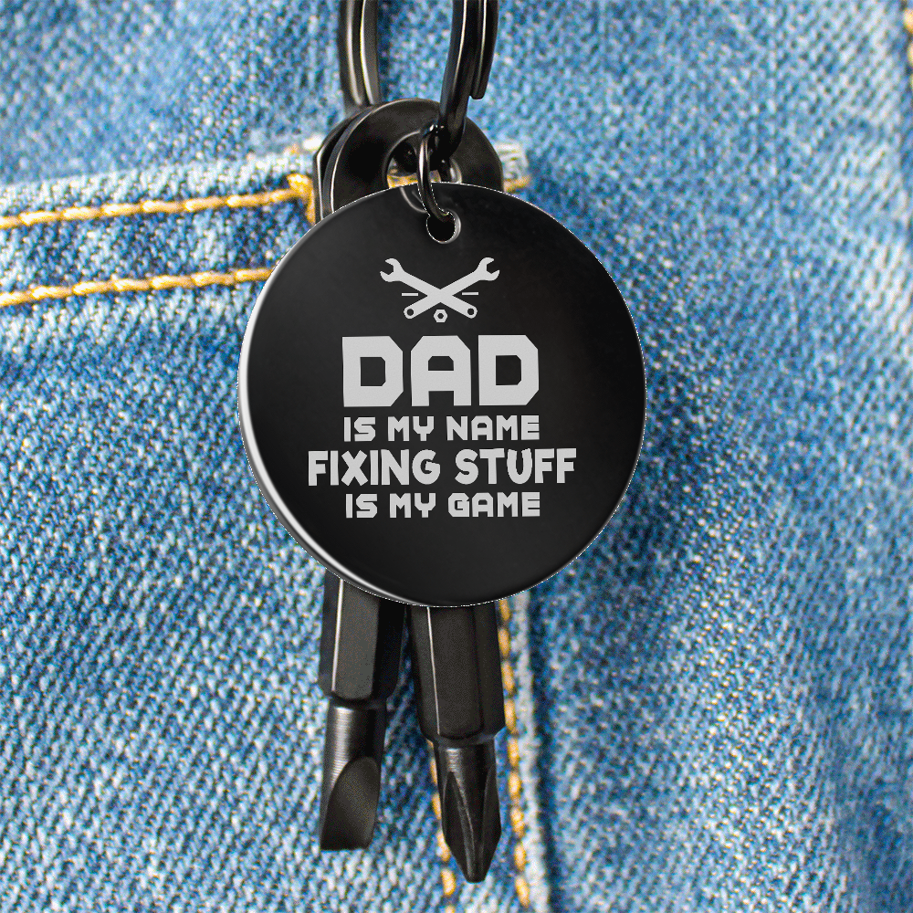 Dad Is My Name, Fixing Stuff Is My Game Screwdriver Keychain – Gift for Dad