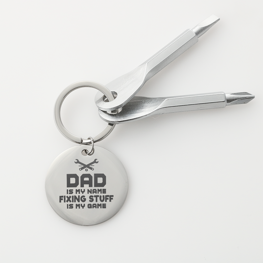 Dad Is My Name, Fixing Stuff Is My Game Screwdriver Keychain – Gift for Dad