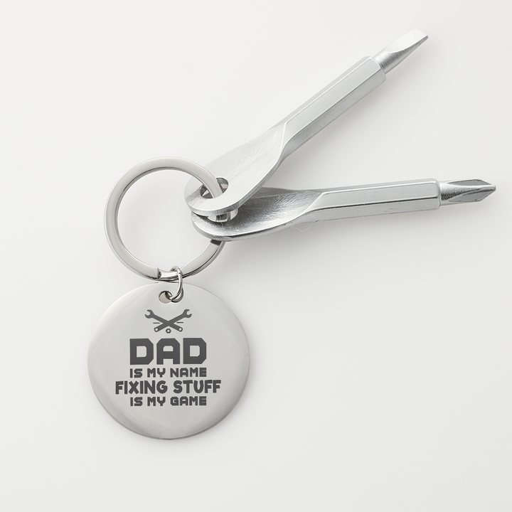 Dad Is My Name, Fixing Stuff Is My Game Screwdriver Keychain – Gift for Dad