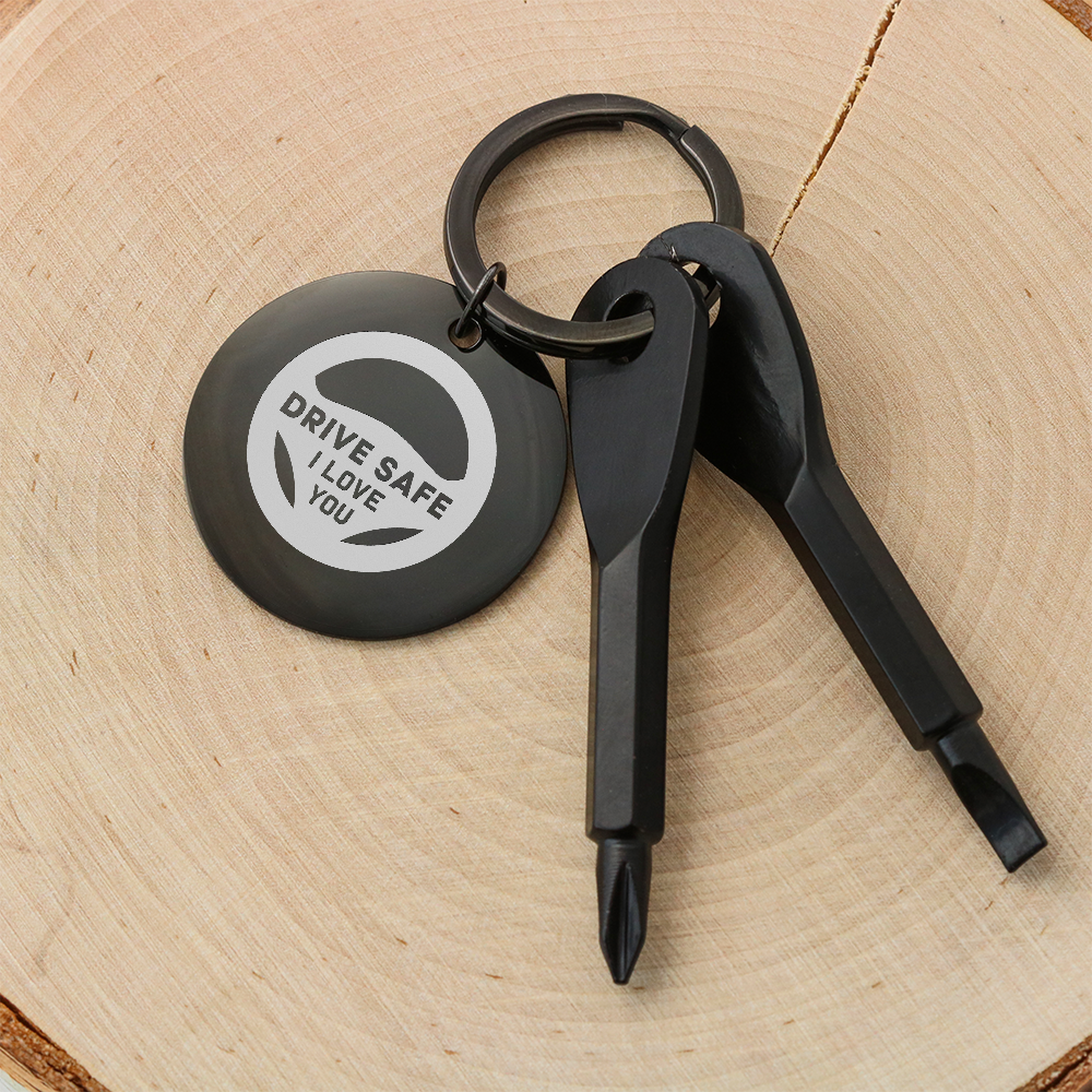 Drive Safe, I Love You Screwdriver Keychain – Gift for Dad - Gift for Husband