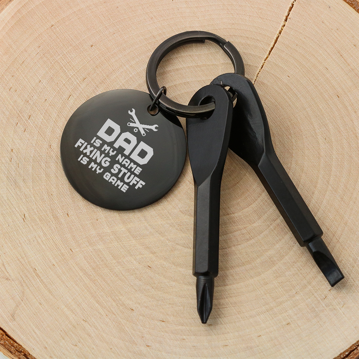 Dad Is My Name, Fixing Stuff Is My Game Screwdriver Keychain – Gift for Dad
