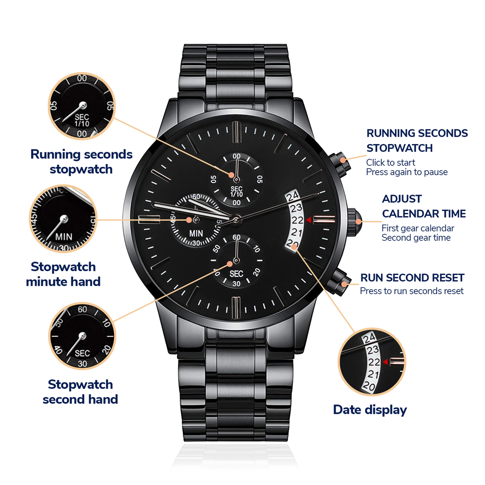 Thank You For Being The Dad You Didn't Have To Be - Customized Black Chronograph Watch - Gift for Dad