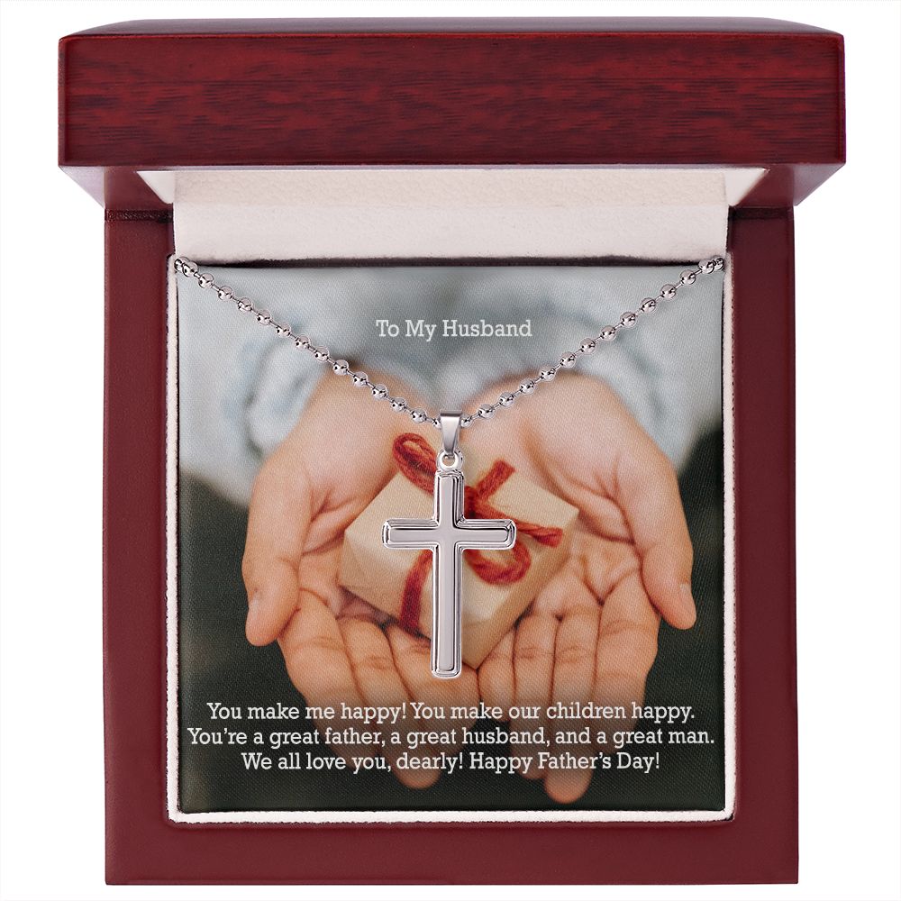 To My Husband, You're A Great Father, A Great Husband, & A Great Man - Happy Father's Day - Stainless Cross Necklace w/ Ball Chain - Gift for Husband