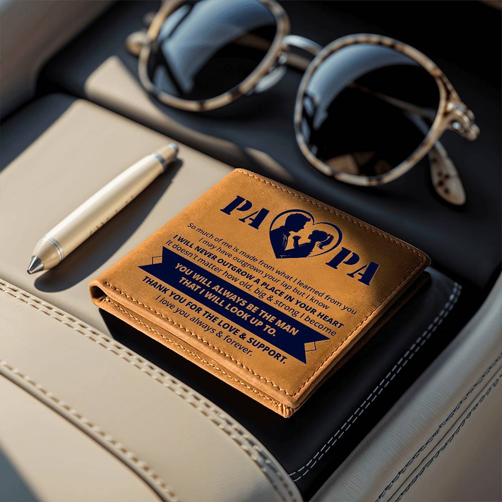 Papa, You Will Always Be The Man That I Will Look Up To - Graphic Leather Wallet - Gift for Dad