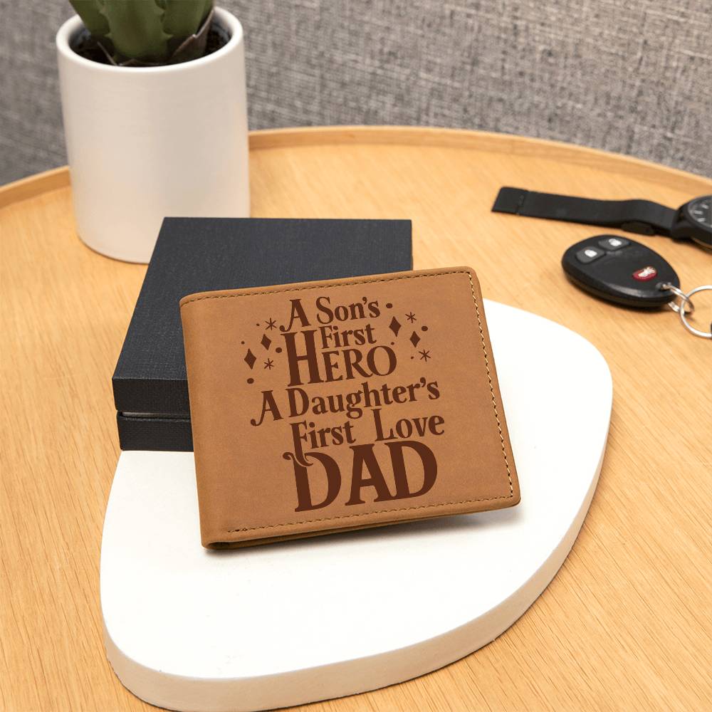 A Son's First Hero, A Daughter's First Love - Dad - Graphic Leather Wallet - Gift for Dad