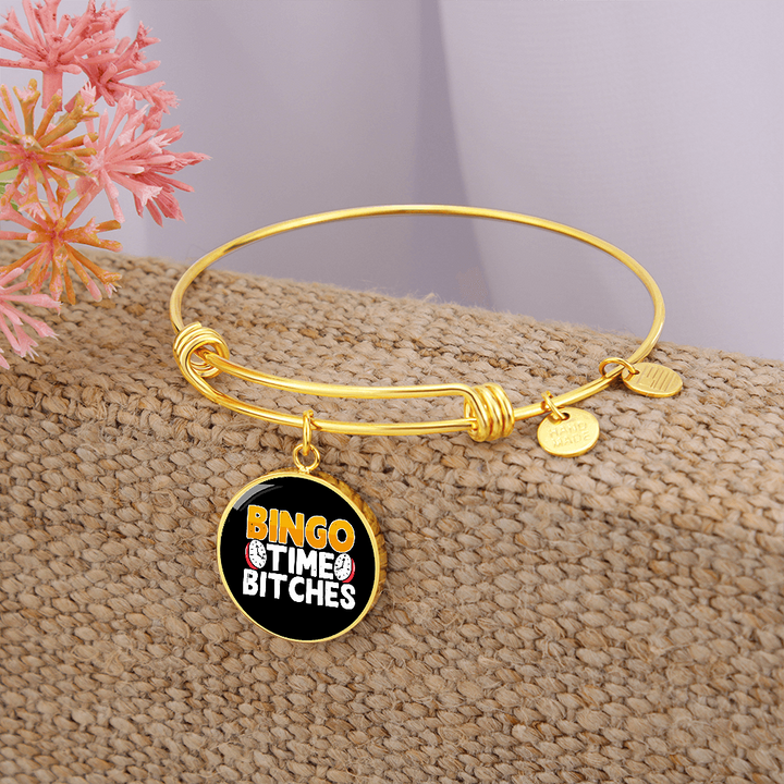 Bingo Time Bitches – Luxury Circle Bangle – Gift for Her