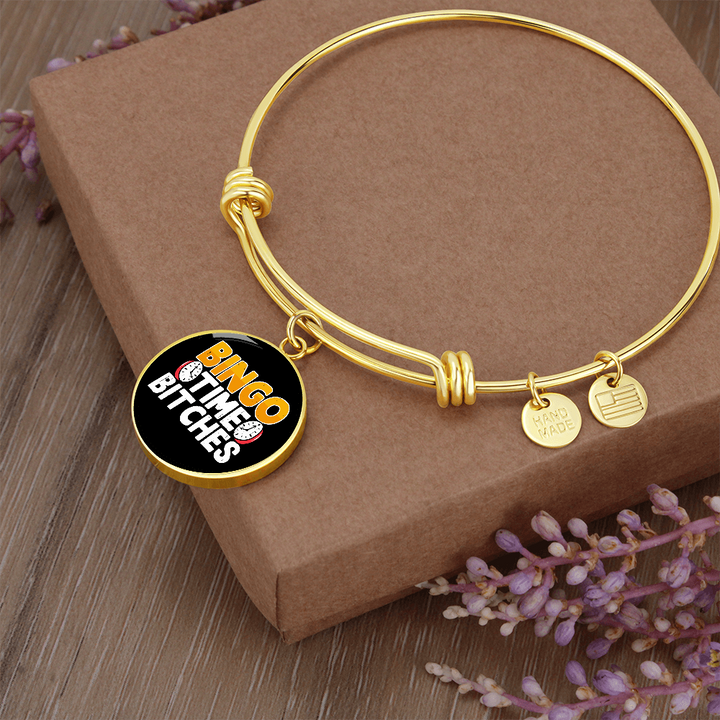 Bingo Time Bitches – Luxury Circle Bangle – Gift for Her