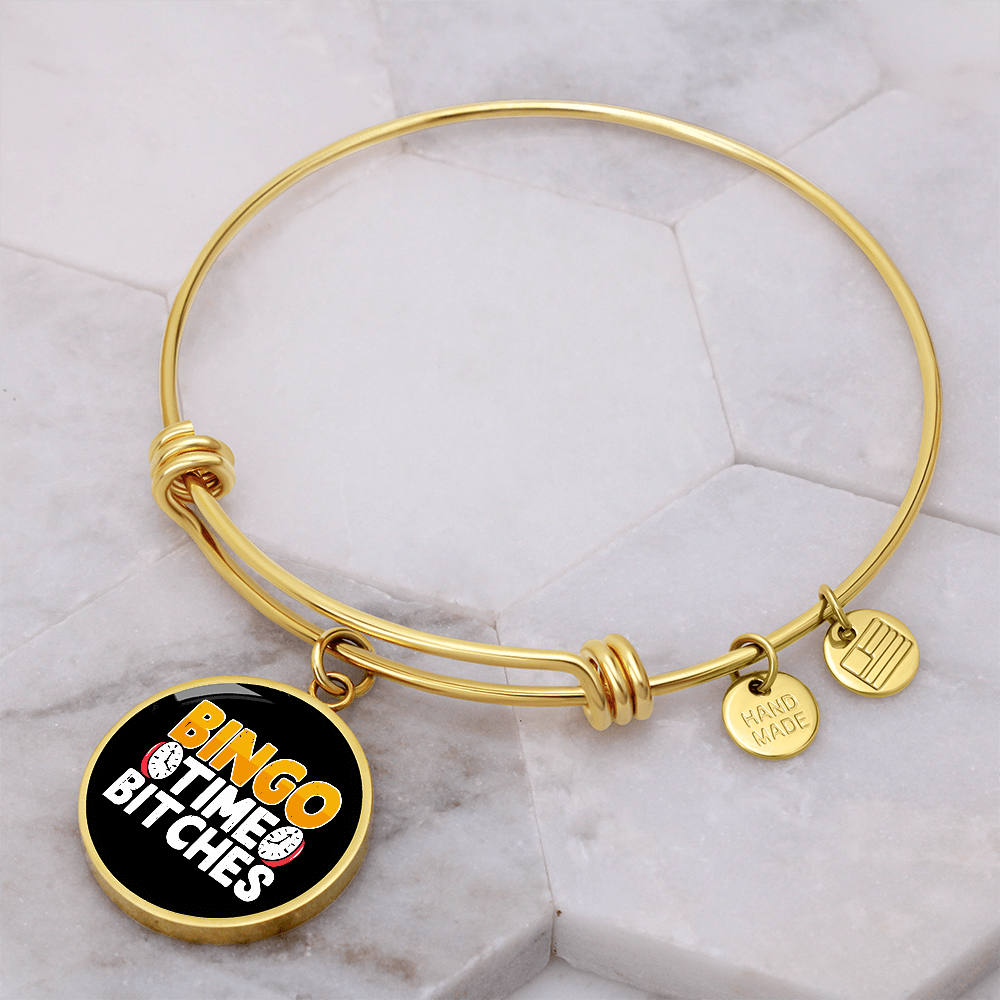 Bingo Time Bitches - Non-Message Card Luxury Circle Bangle - Gift for Her