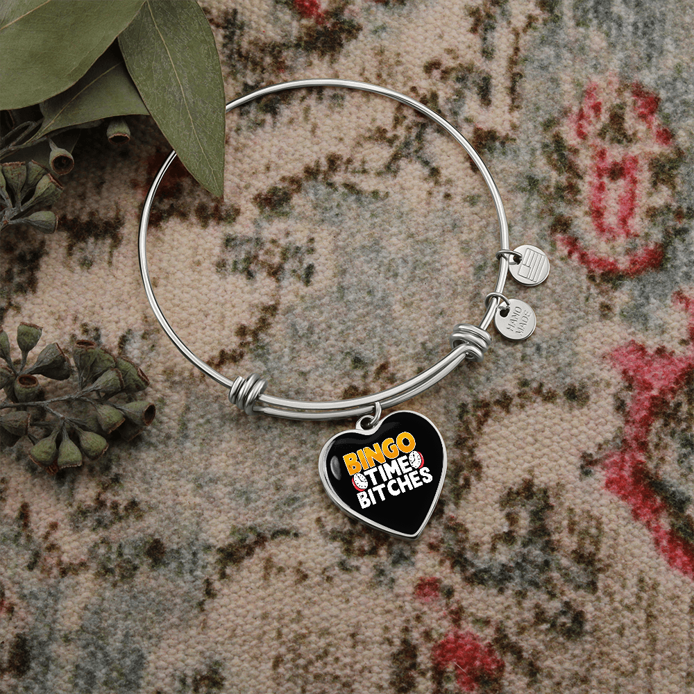 Bingo Time Bitches - Non-Message Card Luxury Heart Bangle - Gift for Her