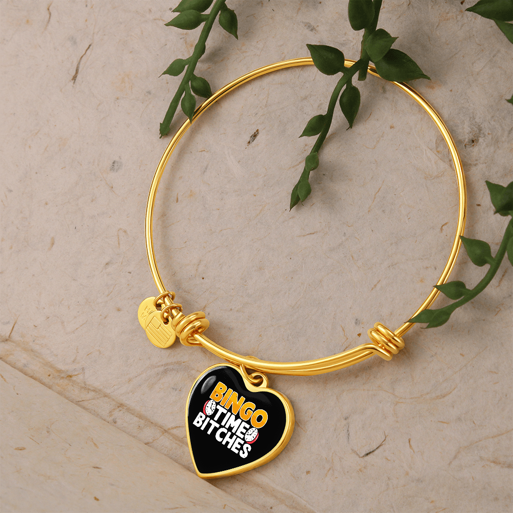 Bingo Time Bitches - Non-Message Card Luxury Heart Bangle - Gift for Her