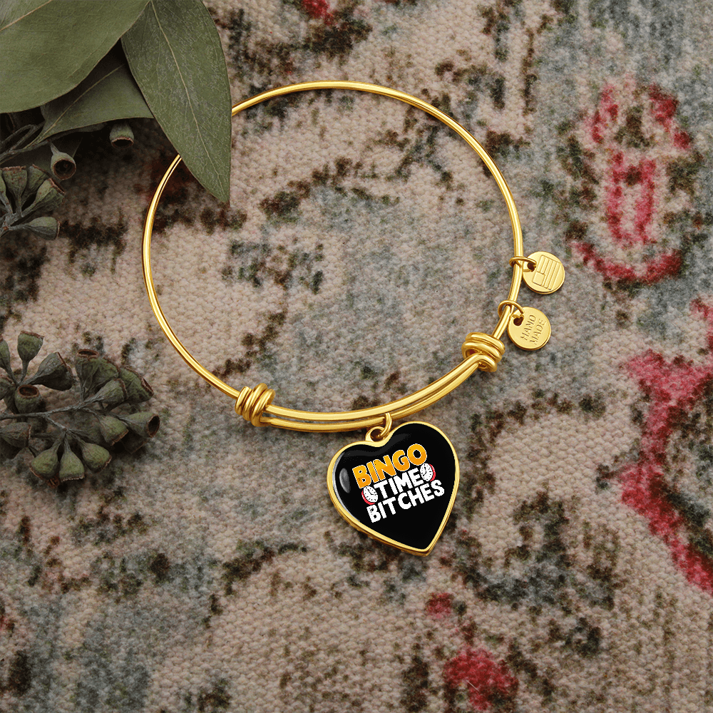 Bingo Time Bitches - Non-Message Card Luxury Heart Bangle - Gift for Her