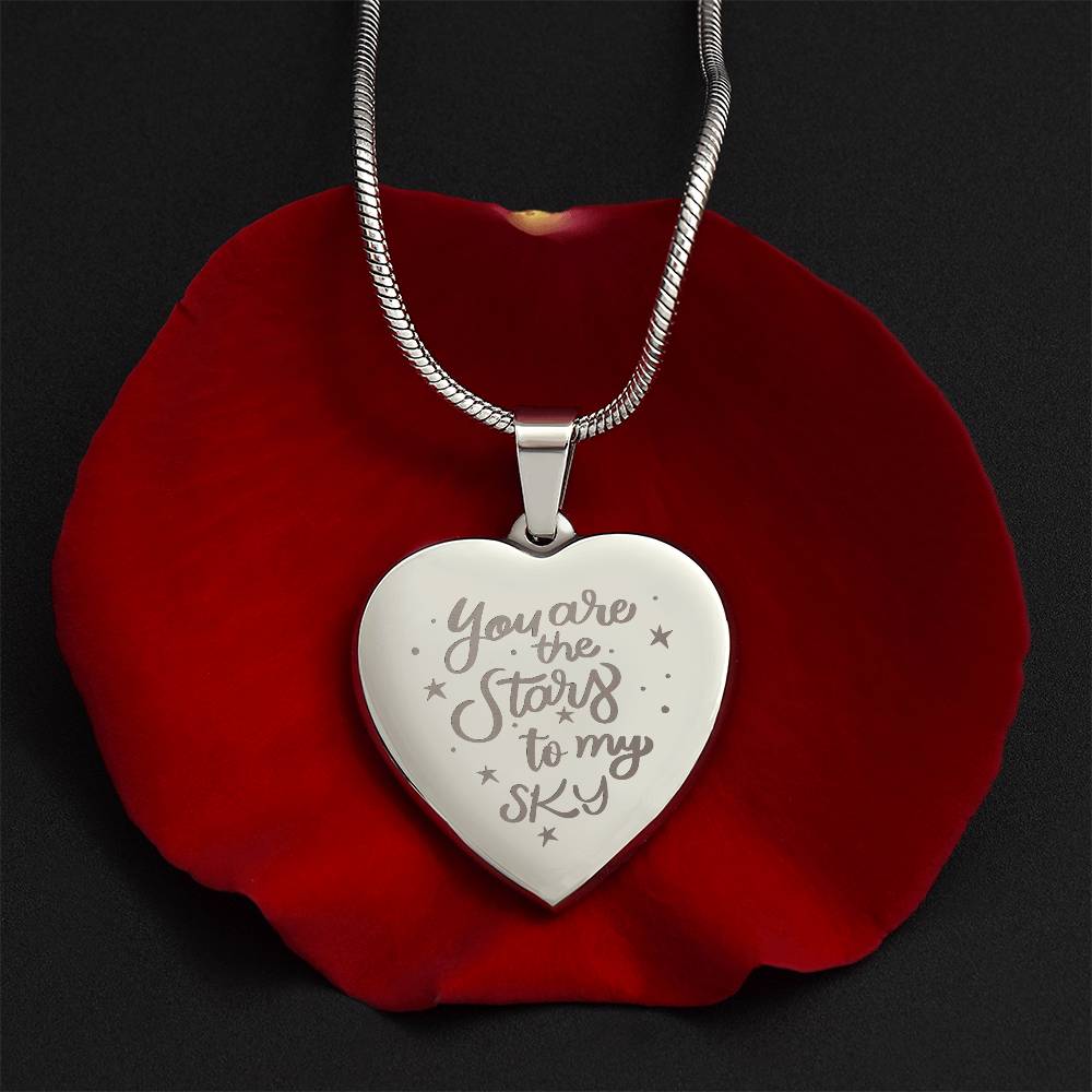 You Are The Stars To My Sky – Engraved Heart Necklace – Gift for Her