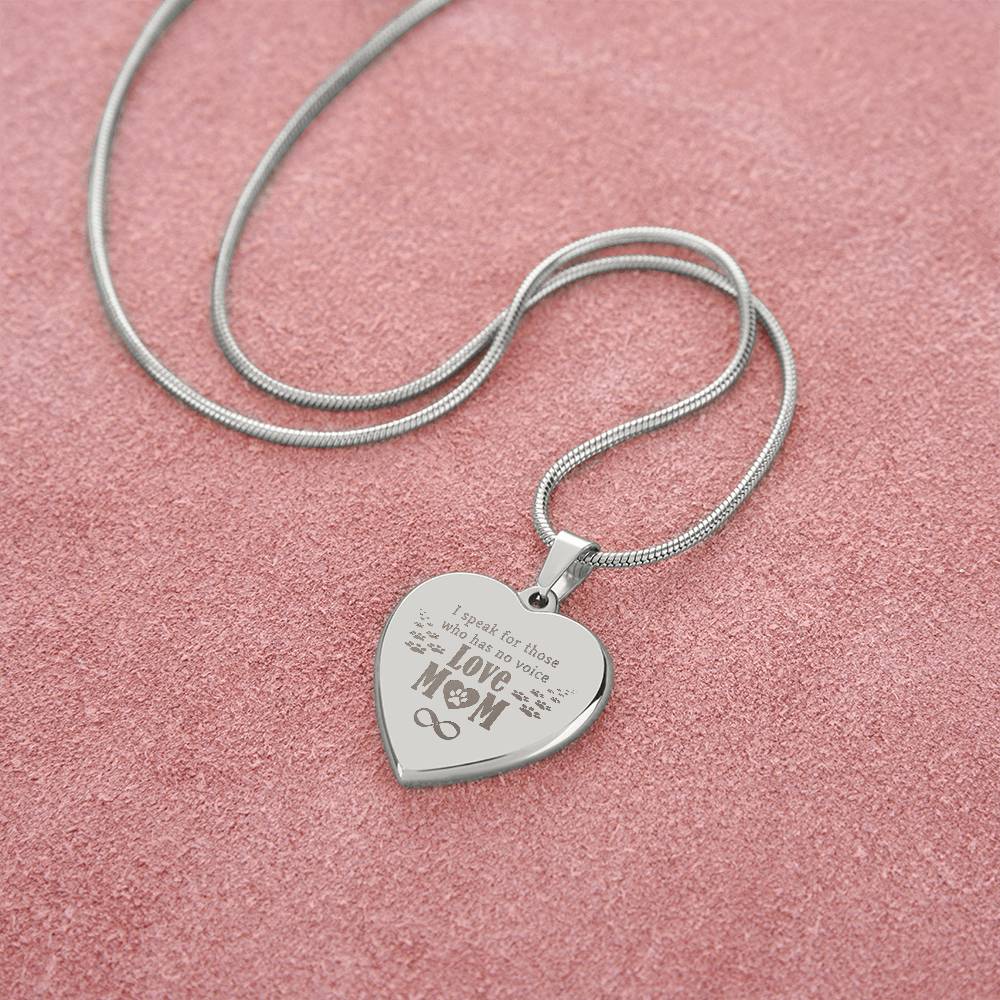 I Speak For Those Who Have No Voice – Engraved Heart Necklace – Gift for Mom