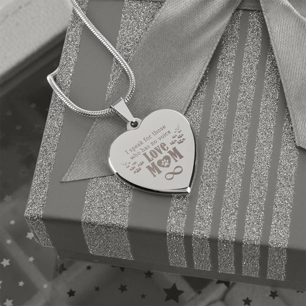 I Speak For Those Who Have No Voice – Engraved Heart Necklace – Gift for Mom