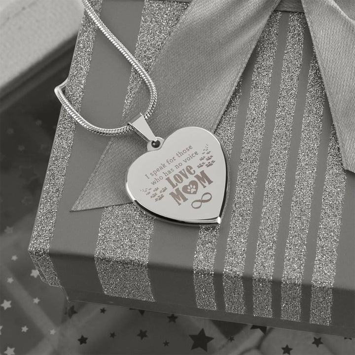 I Speak For Those Who Have No Voice – Engraved Heart Necklace – Gift for Mom