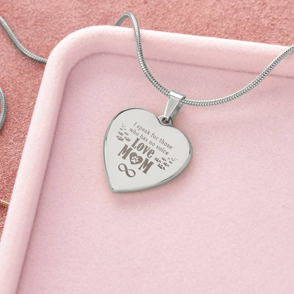I Speak For Those Who Have No Voice – Engraved Heart Necklace – Gift for Mom