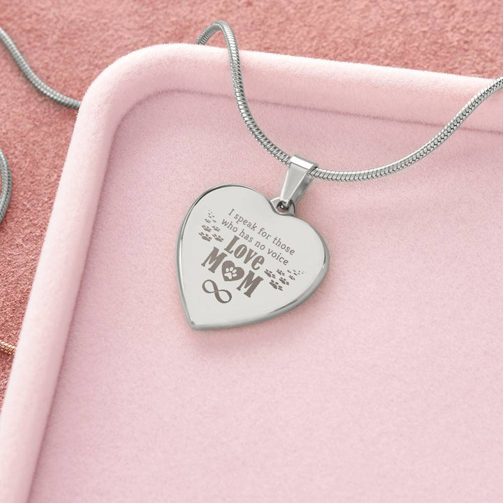 I Speak For Those Who Have No Voice – Engraved Heart Necklace – Gift for Mom