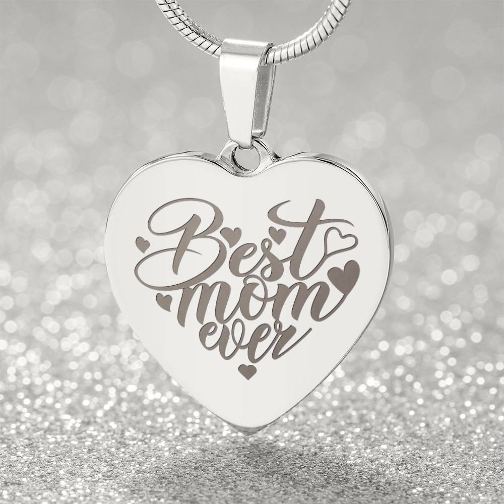 Best Mom Ever – Engraved Heart Necklace – Gift for Mom