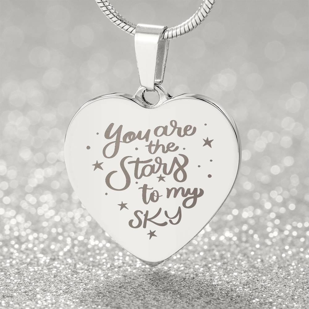You Are The Stars To My Sky – Engraved Heart Necklace – Gift for Her