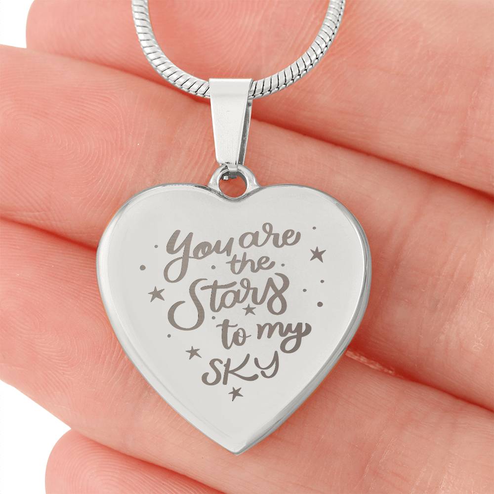 You Are The Stars To My Sky – Engraved Heart Necklace – Gift for Her