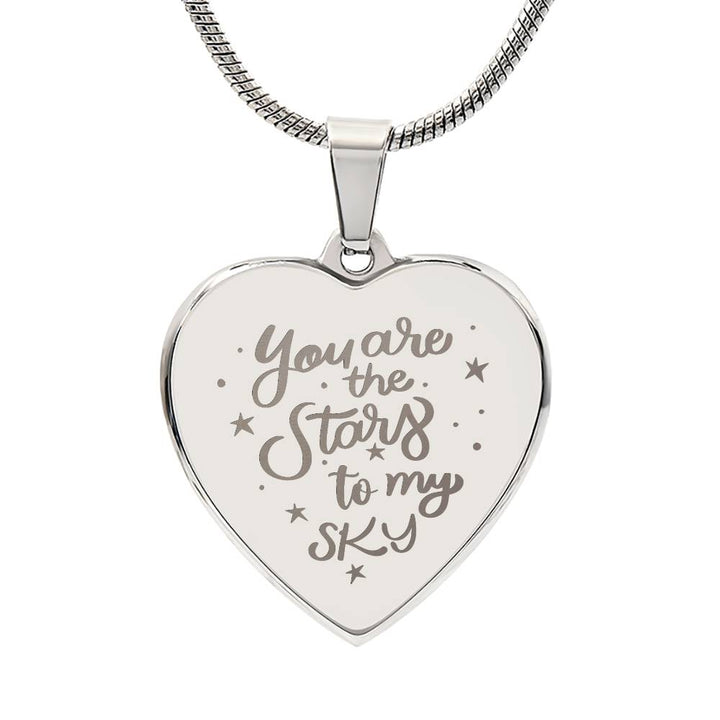You Are The Stars To My Sky - Engraved Heart Necklace - Gift for Her