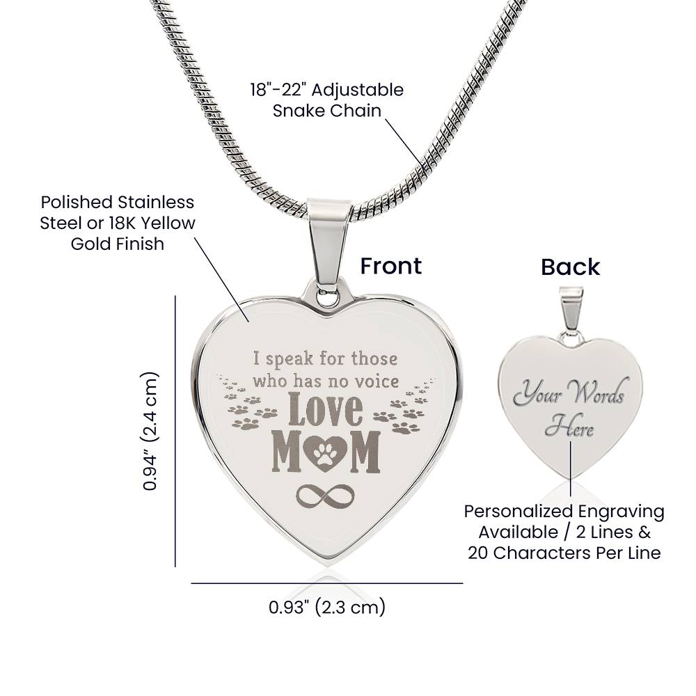 I Speak For Those Who Have No Voice – Engraved Heart Necklace – Gift for Mom