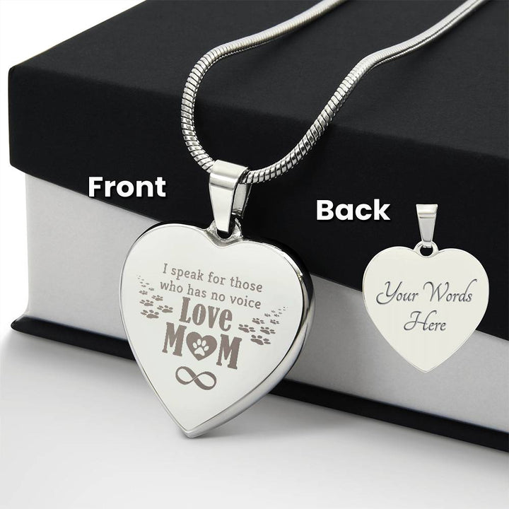 I Speak For Those Who Have No Voice – Engraved Heart Necklace – Gift for Mom