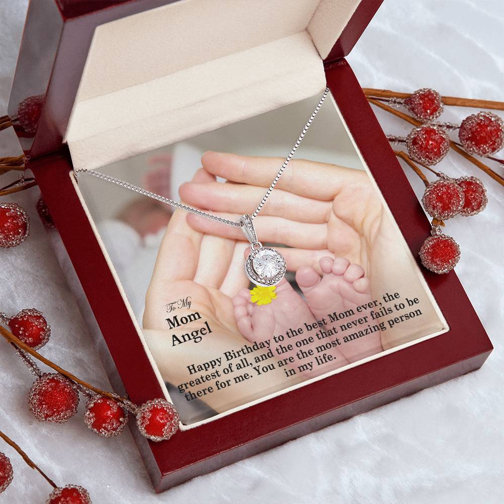 To My Mom, Happy Birthday To The Best Mom Ever - Eternal Hope Necklace - Gift for Mom