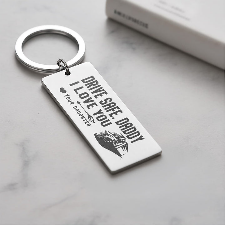 Drive Safe, Daddy Engraved Rectangle Keychain – Gift for Dad