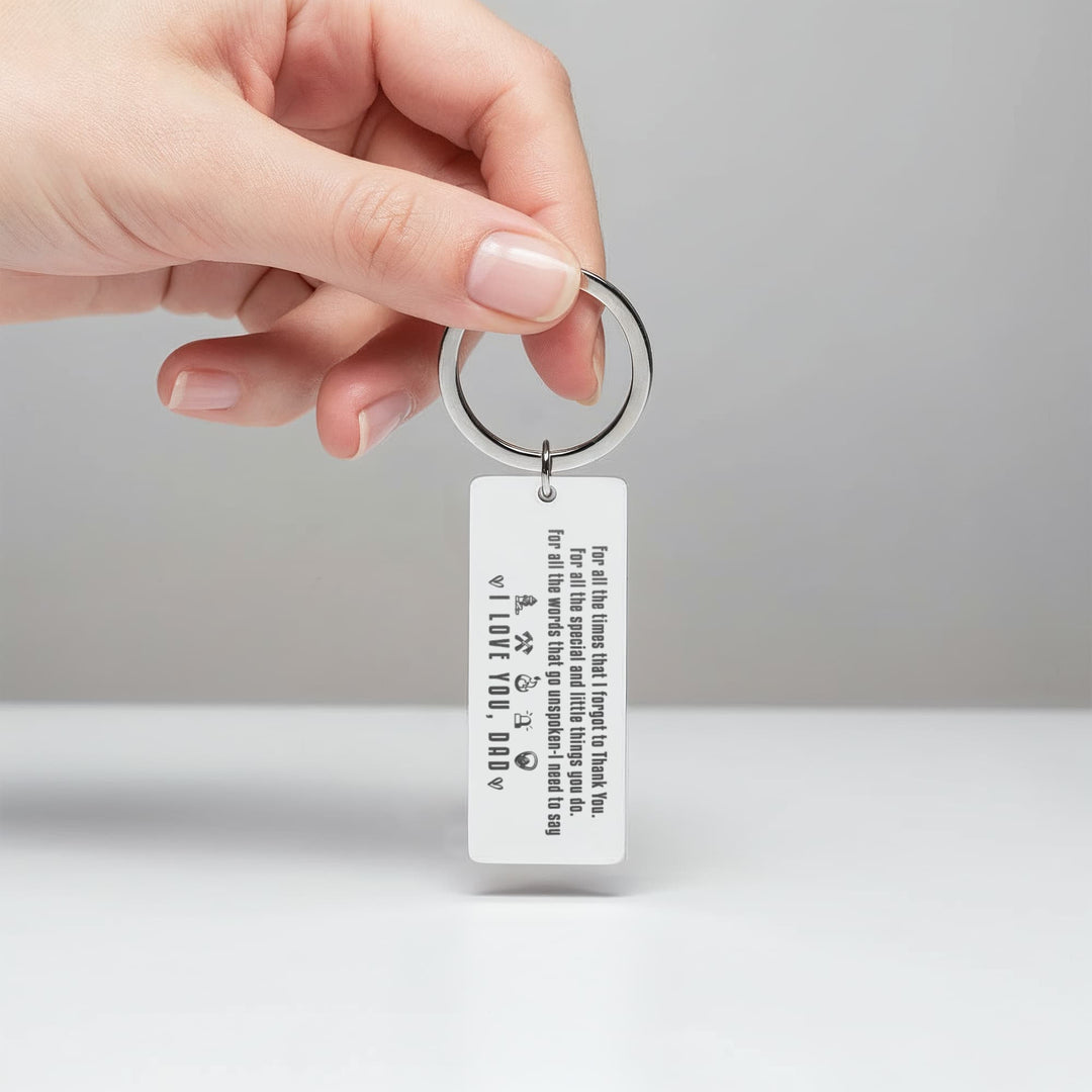 For All The Times That I Forgot To Thank You Engraved Rectangle Keychain – Gift for Dad