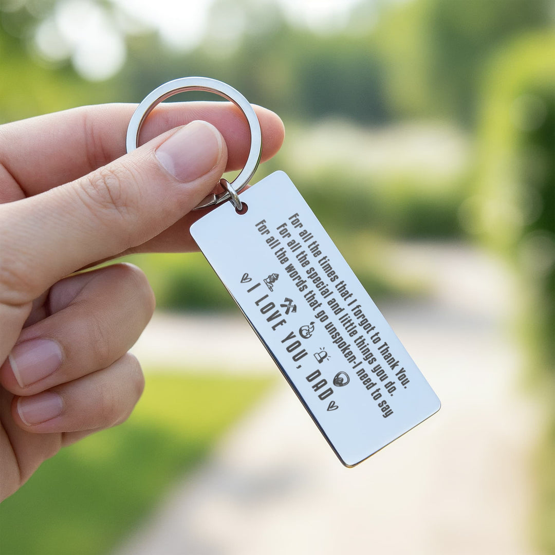 For All The Times That I Forgot To Thank You Engraved Rectangle Keychain – Gift for Dad