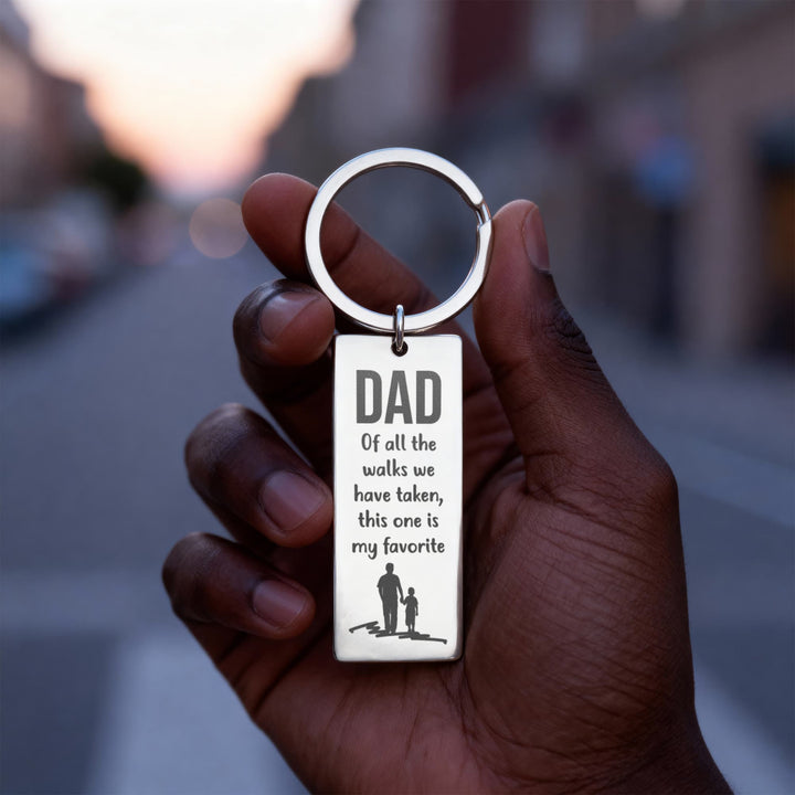 Dad Of All The Walks We Have Taken, This One Is My Favorite Engraved Rectangle Keychain – Gift for Dad