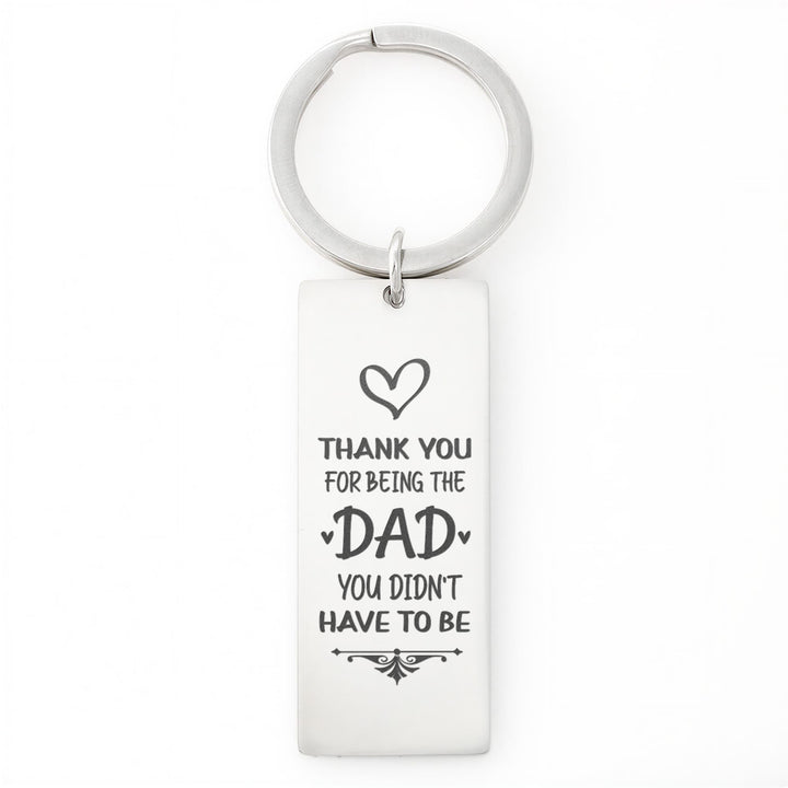 Thank You For Being Dad You Didn&