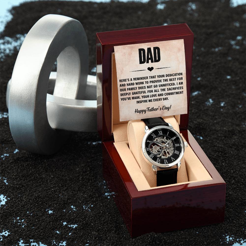 Dad, Here's A Reminder That Your Dedication & Hard Work To Provide The Best For Our Family - Men's Openwork Watch + MC - Gift for Dad