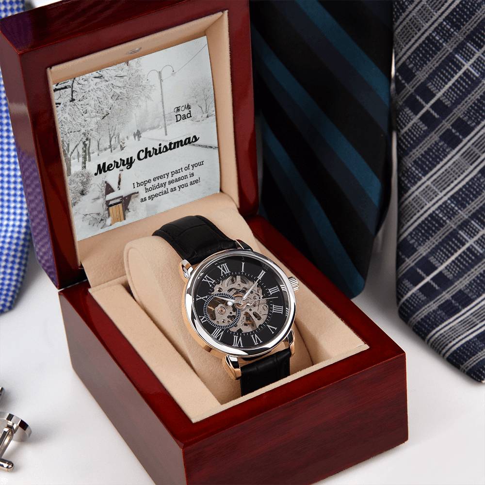 To My Dad, Merry Christmas - I Hope Every Part Of Your Holiday Season Is As Special As You Are! - Men's Openwork Watch with Message Card - Gift for Dad