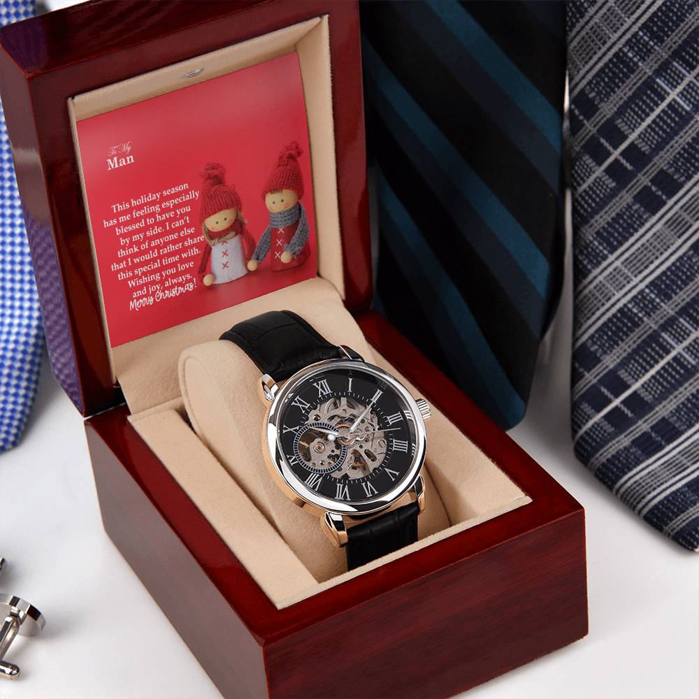 To My Man, This Holiday Season Has Me Feeling Especially Blessed To Have You By My Side - Merry Christmas - Men's Openwork Watch with Message Card - Gift for Man